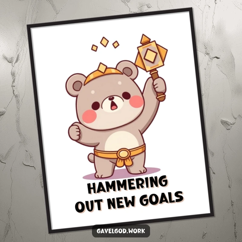 Funny Free Printable Wall Art: A kawaii bear character triumphantly raising a small, ornate hammer, symbolizing strength and success.