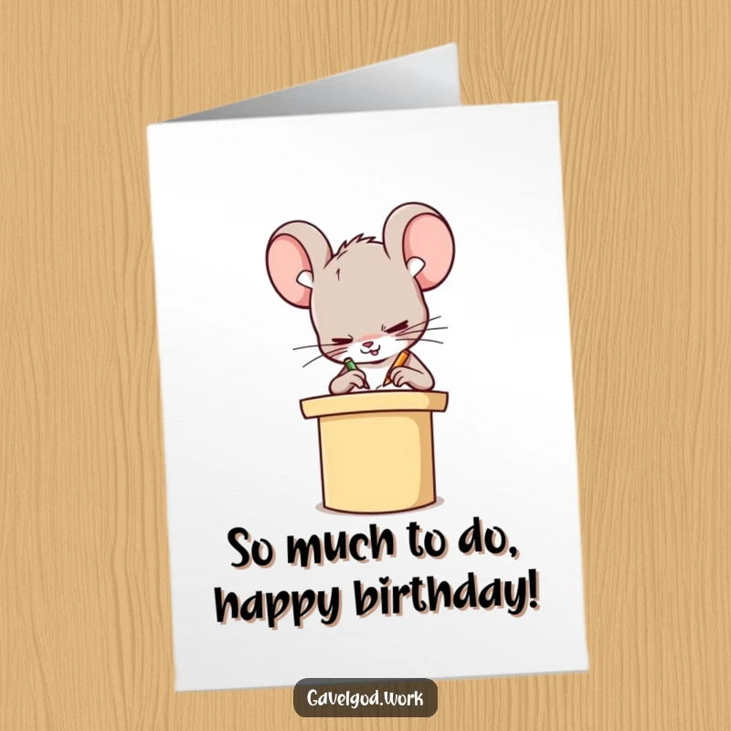 Funny Free Printable Birthday Card featuring a Kawaii mouse furiously scribbling notes at a tiny podium, perfect for a laugh.