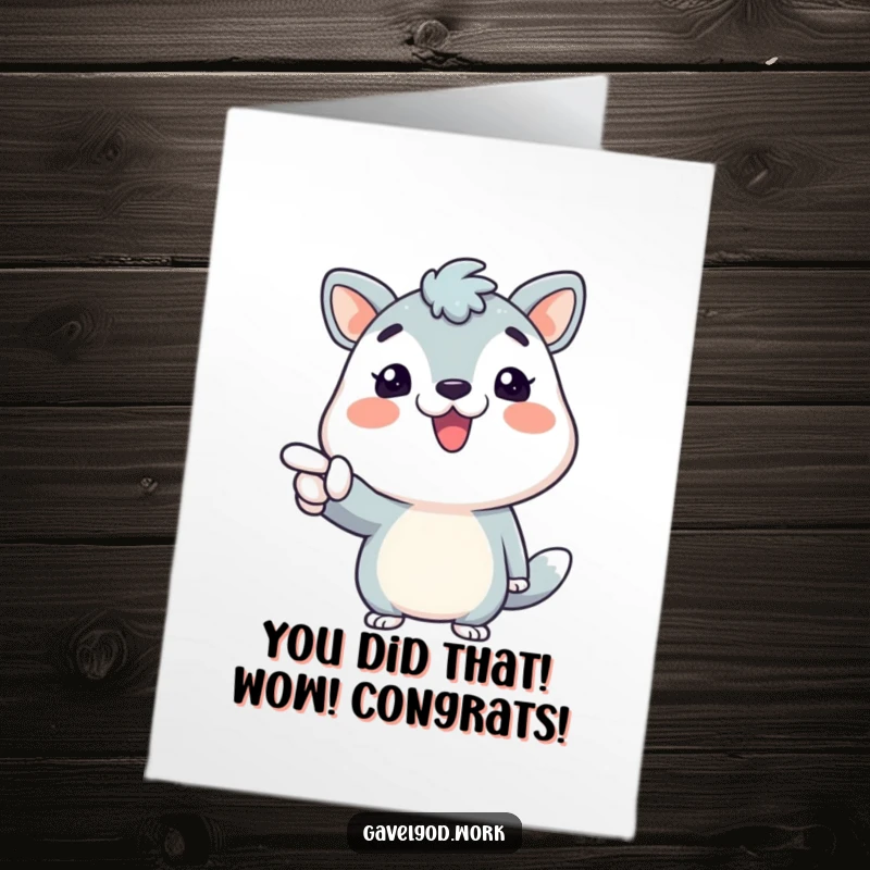 Funny free printable congratulations card: An animal character grinning widely and enthusiastically pointing, celebrating an achievement.